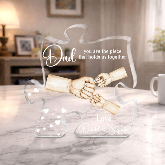 Personalized Dad Puzzle Plaque, You Are The Piece That Holds Us Together, Custom Father’s Day Gift from Kids, Acrylic Dad Keepsake