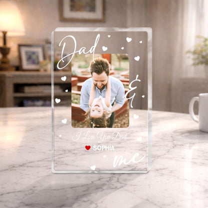 Personalized Dad Photo Plaque, Dad And Me Acrylic Plaque, Custom Father Daughter Photo Gift, Father’s Day Gift for Dad from Daughter