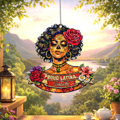 Personalized Proud Latina Suncatcher, Custom Name Sugar Skull Window Hanging, Latina Gift for Her, Hispanic Decor, Day of the Dead Gift